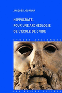 Hippocrate: pour une archéologie de l'Ecole de Cnide [nouvelle édition]